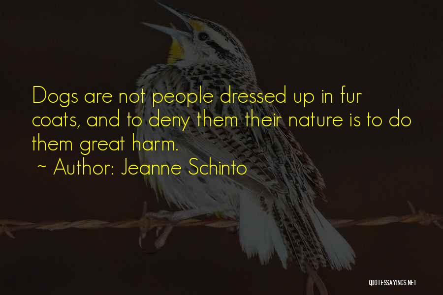 Dogs In Nature Quotes By Jeanne Schinto