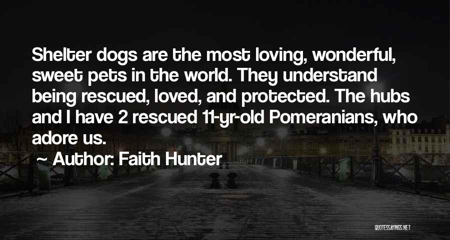 Dogs In Quotes By Faith Hunter