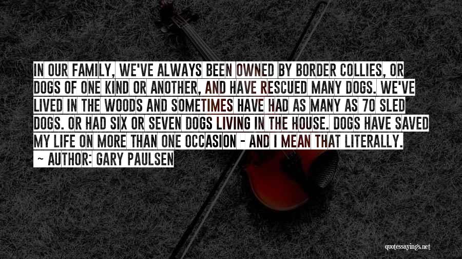Dogs In Quotes By Gary Paulsen