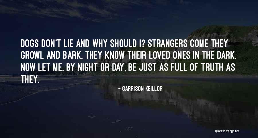 Dogs Just Know Quotes By Garrison Keillor Dogs Just Know Quotes By Garrison Keillor