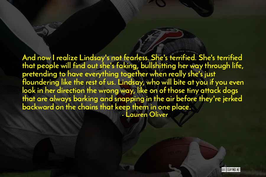 Dogs Keep Barking Quotes By Lauren Oliver Dogs Keep Barking Quotes By Lauren Oliver