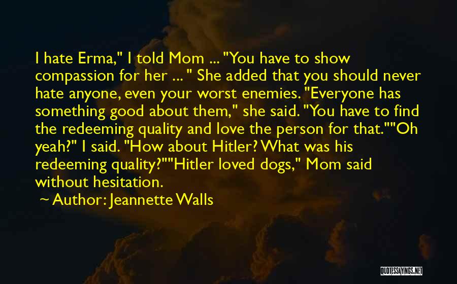 Dogs Love Quotes By Jeannette Walls