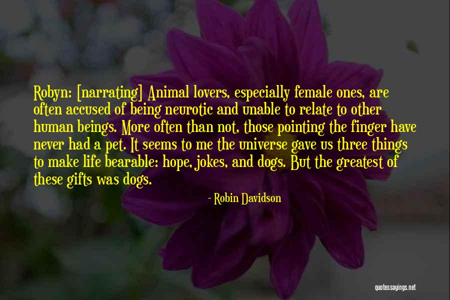 Dogs Lovers Quotes By Robin Davidson