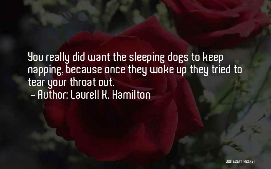 Dogs Napping Quotes By Laurell K. Hamilton