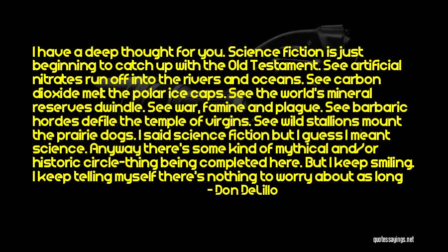 Dogs Of War Quotes By Don DeLillo Dogs Of War Quotes By Don DeLillo
