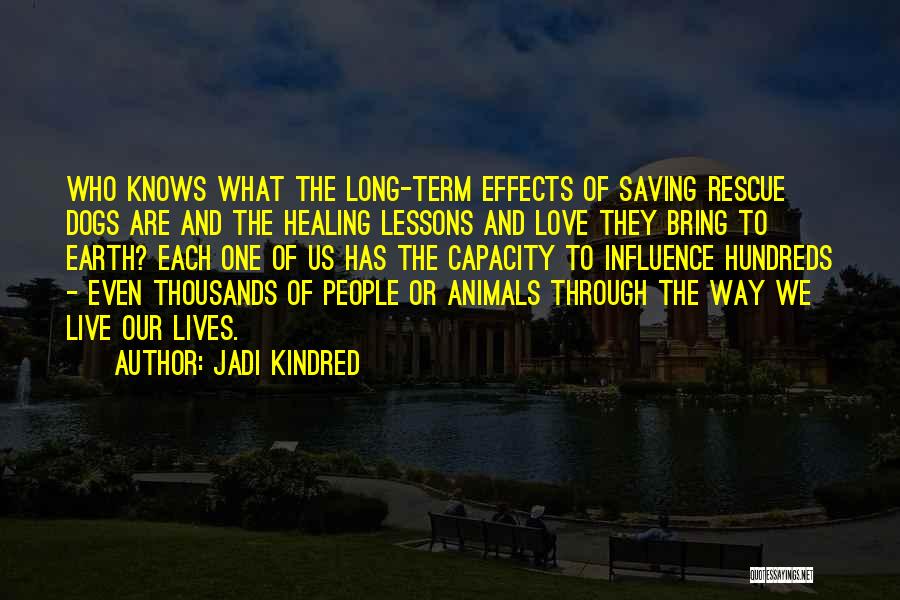 Dogs Pets Quotes By Jadi Kindred