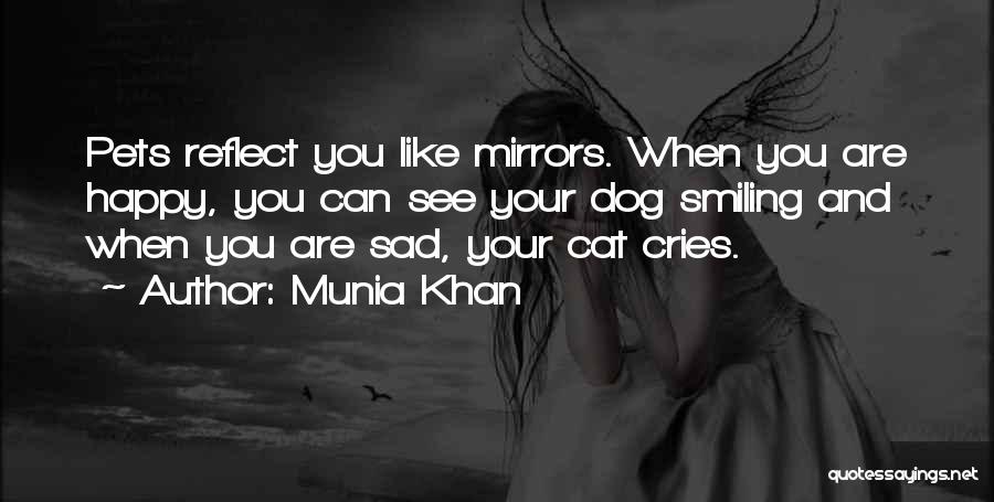 Dogs Pets Quotes By Munia Khan