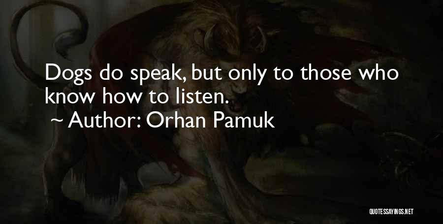 Dogs Pets Quotes By Orhan Pamuk