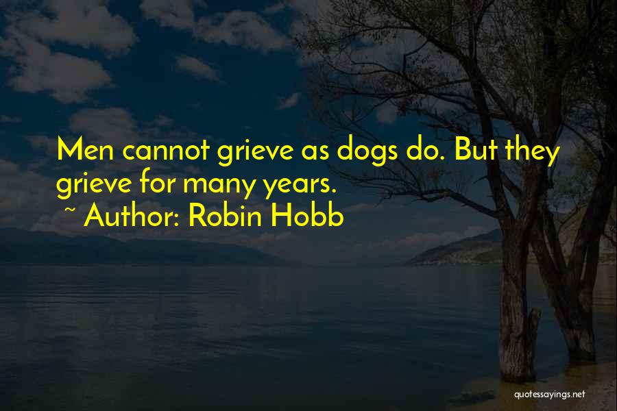 Dogs Pets Quotes By Robin Hobb