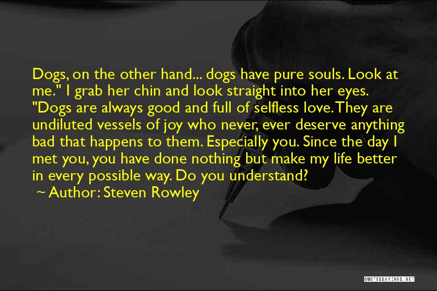 Dogs Pets Quotes By Steven Rowley