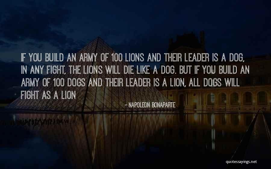 Dogs When They Die Quotes By Napoleon Bonaparte Dogs When They Die Quotes By Napoleon Bonaparte