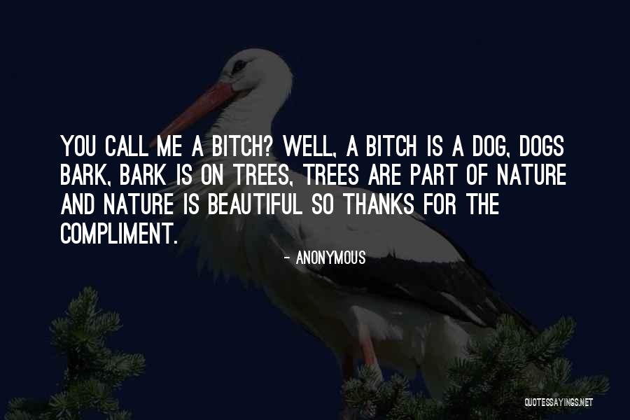 Dogs Will Bark Quotes By Anonymous Dogs Will Bark Quotes By Anonymous