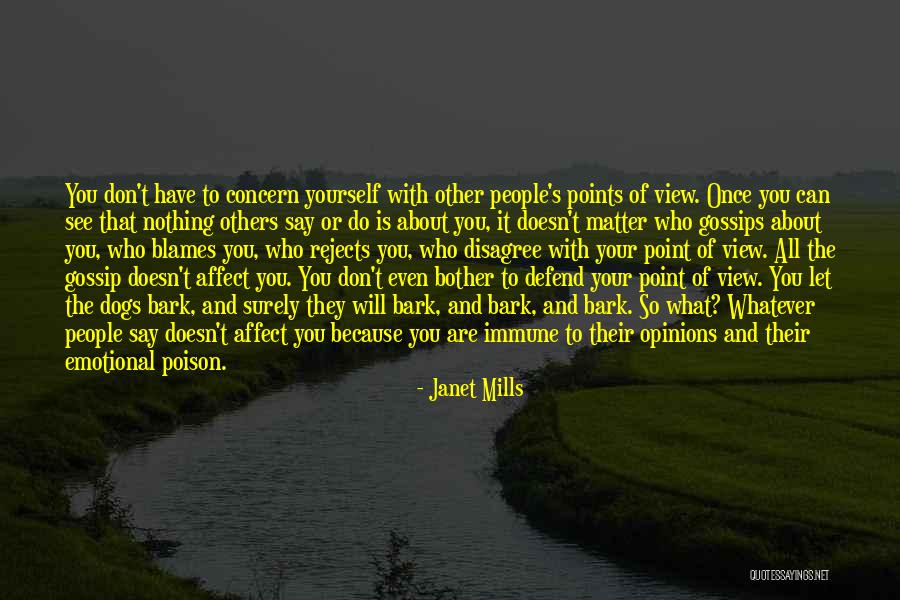 Dogs Will Bark Quotes By Janet Mills Dogs Will Bark Quotes By Janet Mills
