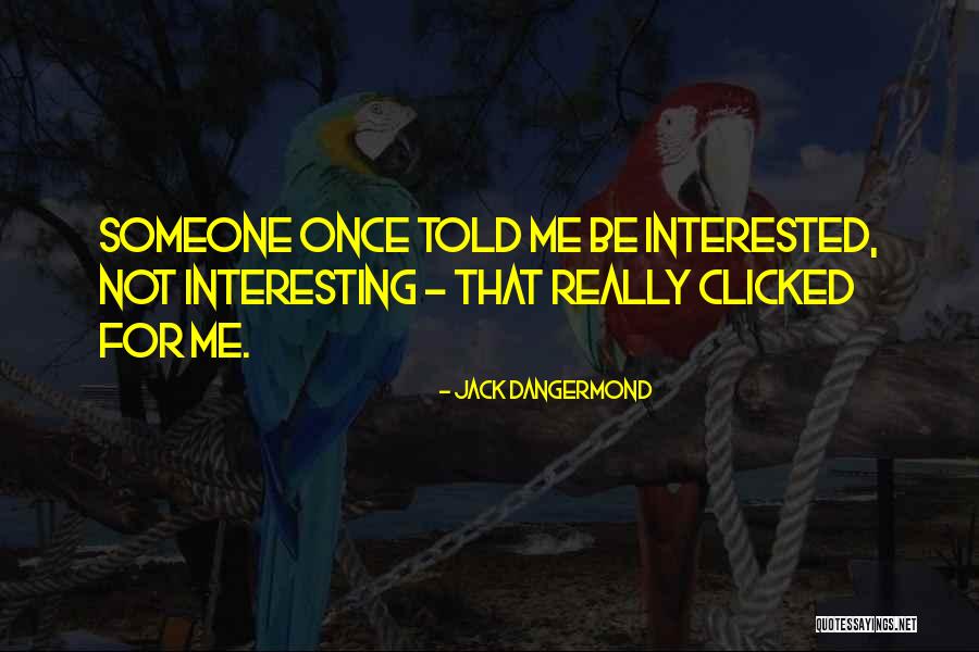 Dogshead Quotes By Jack Dangermond Dogshead Quotes By Jack Dangermond