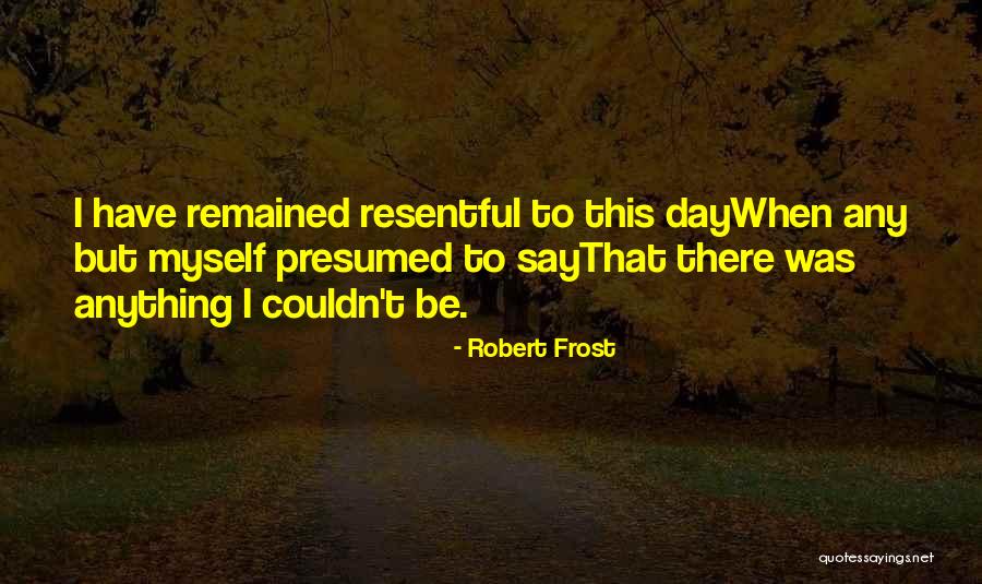 Dohism Quotes By Robert Frost Dohism Quotes By Robert Frost