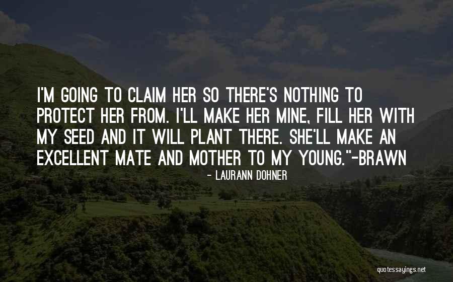 Dohner Quotes By Laurann Dohner Dohner Quotes By Laurann Dohner