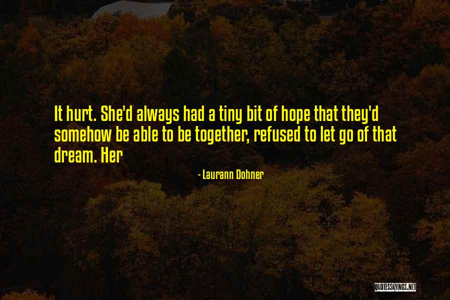 Dohner Quotes By Laurann Dohner Dohner Quotes By Laurann Dohner