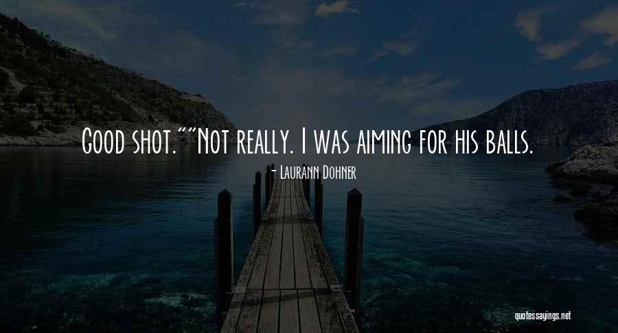 Dohner Quotes By Laurann Dohner Dohner Quotes By Laurann Dohner