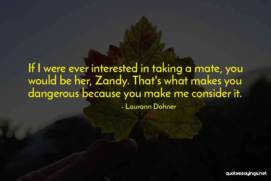 Dohner Quotes By Laurann Dohner Dohner Quotes By Laurann Dohner