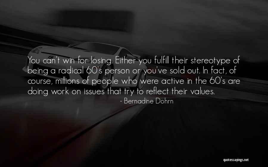 Dohrn Quotes By Bernadine Dohrn Dohrn Quotes By Bernadine Dohrn