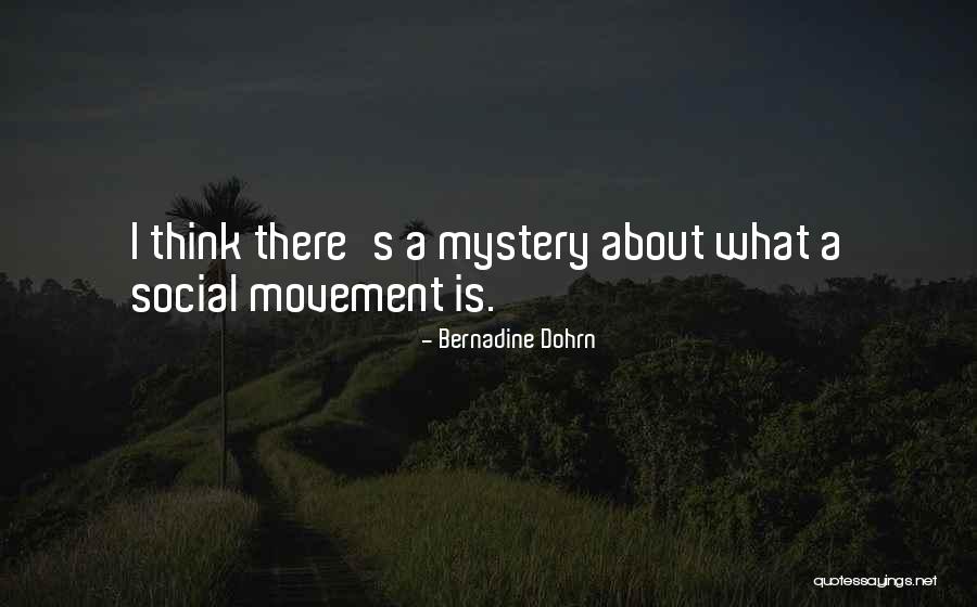 Dohrn Quotes By Bernadine Dohrn Dohrn Quotes By Bernadine Dohrn