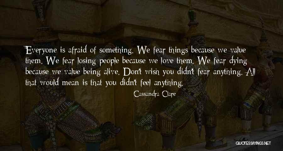Dohs Quotes By Cassandra Clare Dohs Quotes By Cassandra Clare