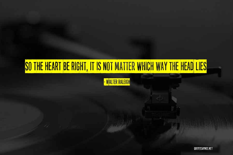 Dohs Quotes By Walter Raleigh Dohs Quotes By Walter Raleigh
