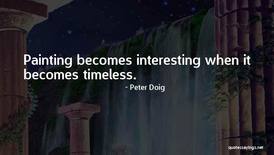 Doig Quotes By Peter Doig Doig Quotes By Peter Doig