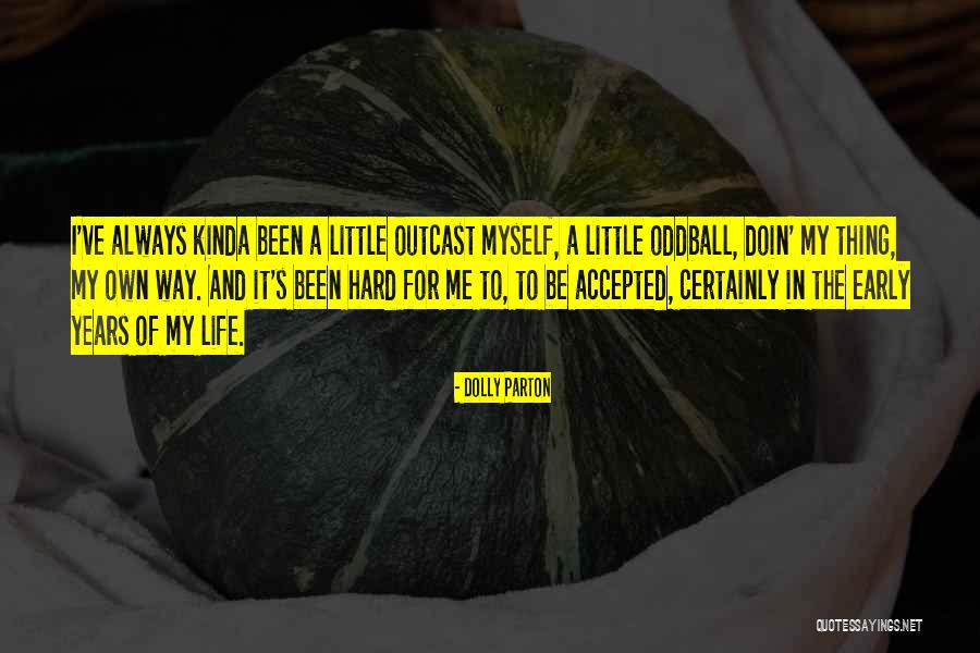 Doin Me Quotes By Dolly Parton Doin Me Quotes By Dolly Parton