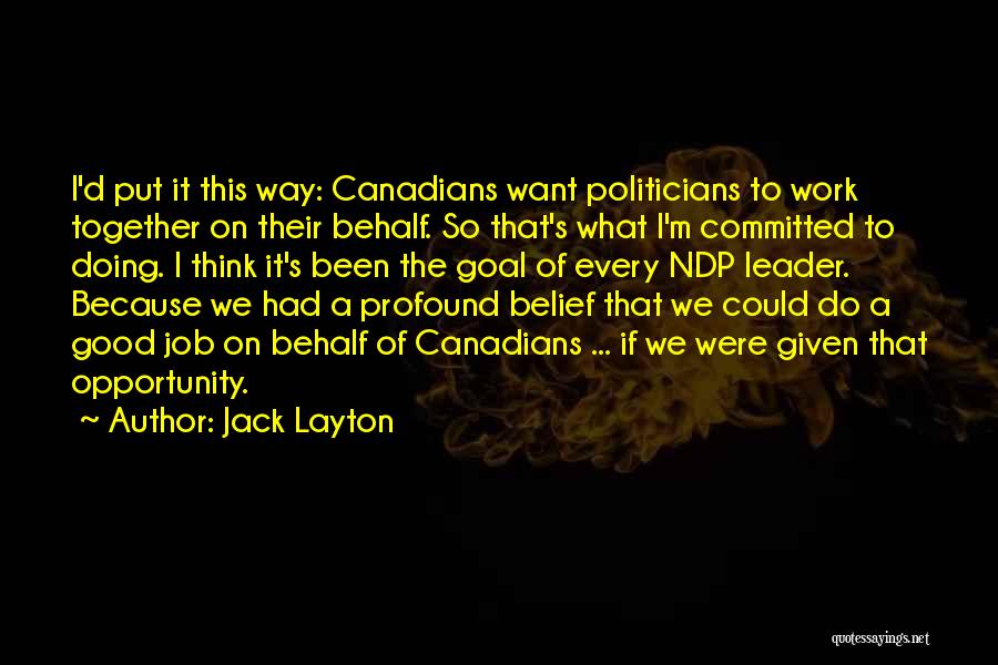 Doing A Good Job Quotes By Jack Layton