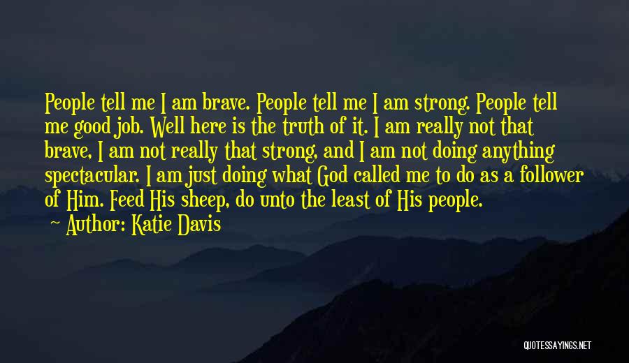 Doing A Good Job Quotes By Katie Davis