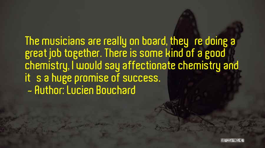 Doing A Good Job Quotes By Lucien Bouchard