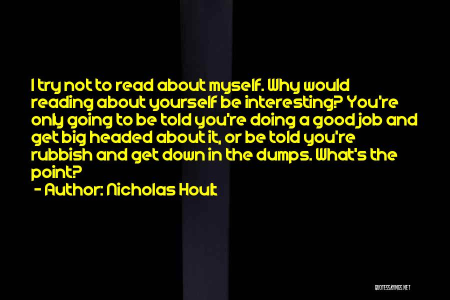 Doing A Good Job Quotes By Nicholas Hoult