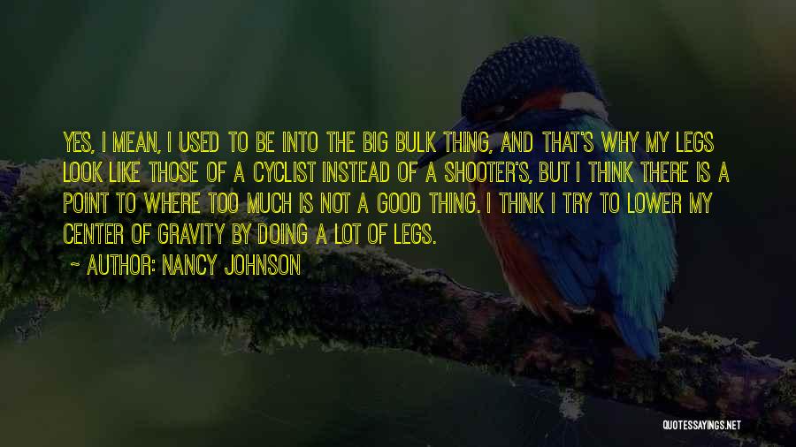 Doing A Good Thing Quotes By Nancy Johnson