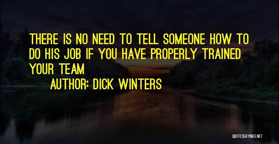 Doing A Job Properly Quotes By Dick Winters