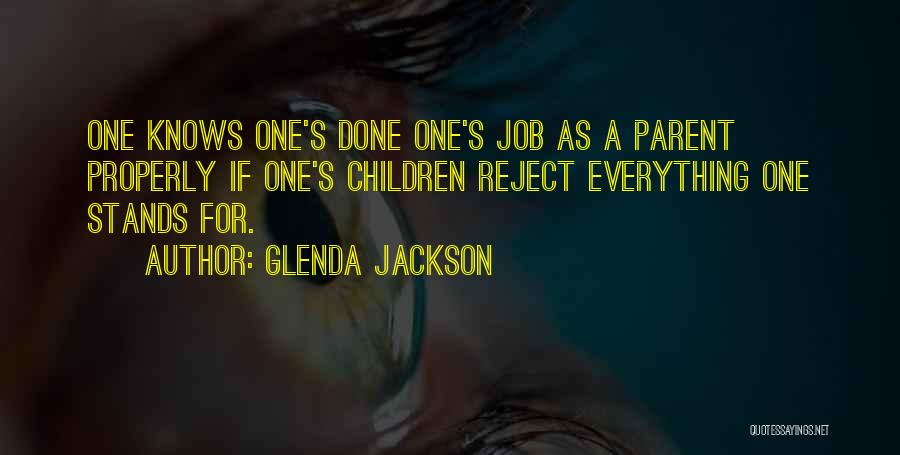 Doing A Job Properly Quotes By Glenda Jackson