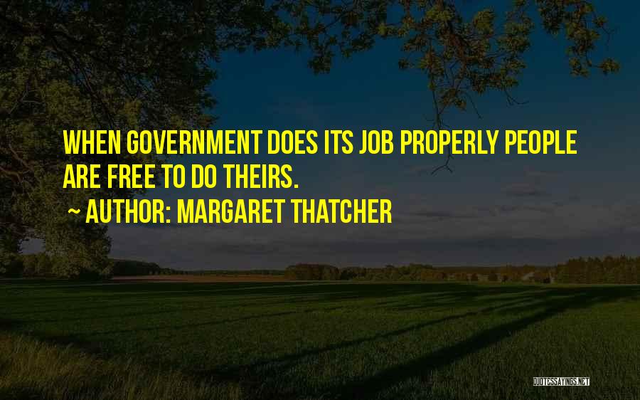 Doing A Job Properly Quotes By Margaret Thatcher