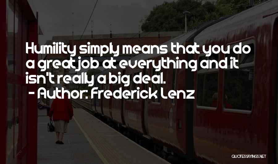 Doing A Job Well Done Quotes By Frederick Lenz