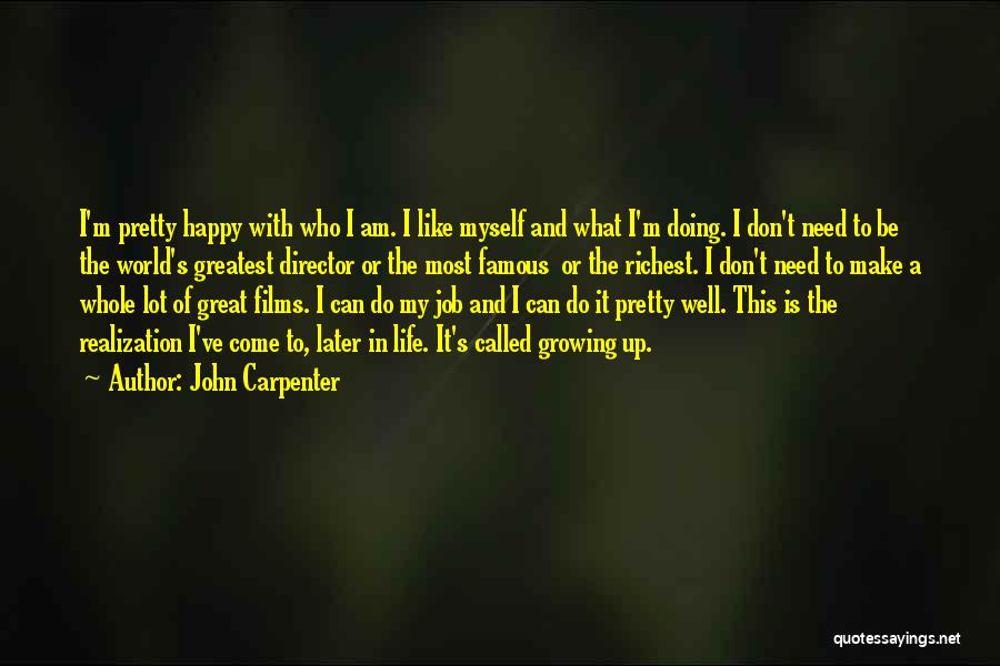 Doing A Job Well Quotes By John Carpenter