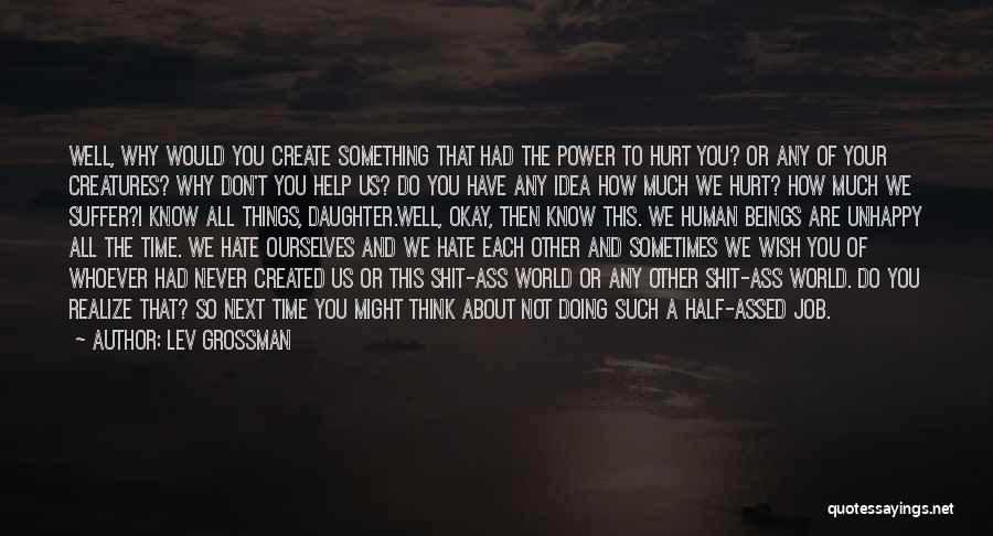 Doing A Job Well Quotes By Lev Grossman