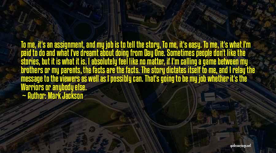 Doing A Job Well Quotes By Mark Jackson