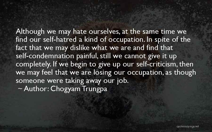 Doing A Job You Hate Quotes By Chogyam Trungpa