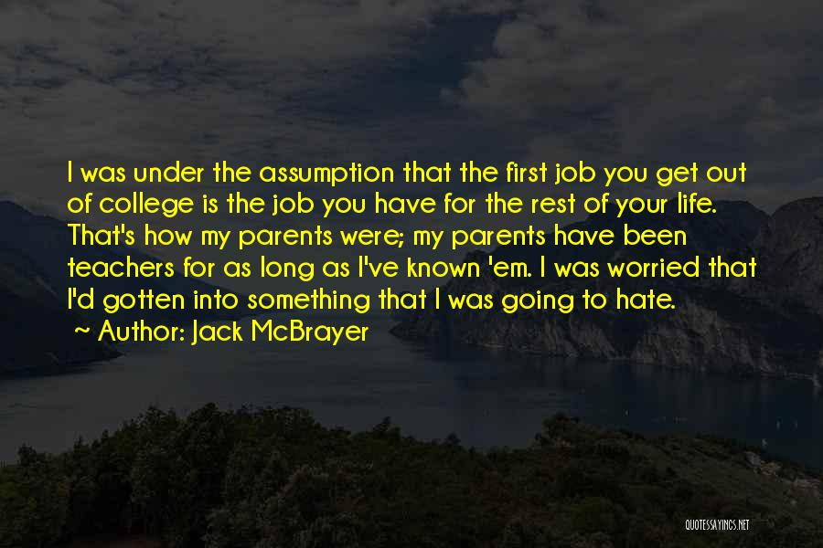 Doing A Job You Hate Quotes By Jack McBrayer
