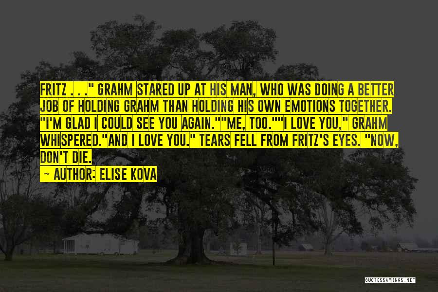 Doing A Job You Love Quotes By Elise Kova
