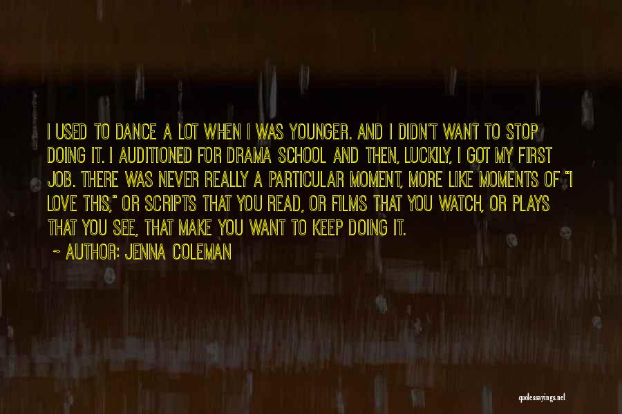 Doing A Job You Love Quotes By Jenna Coleman