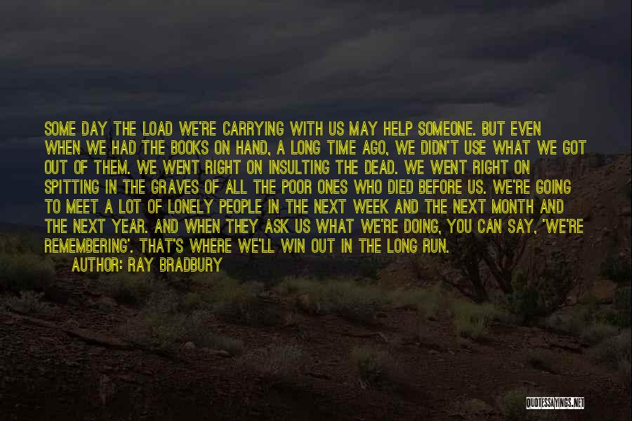 Doing A Lot For Someone Quotes By Ray Bradbury