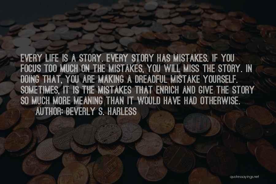 Doing A Mistake Quotes By Beverly S. Harless
