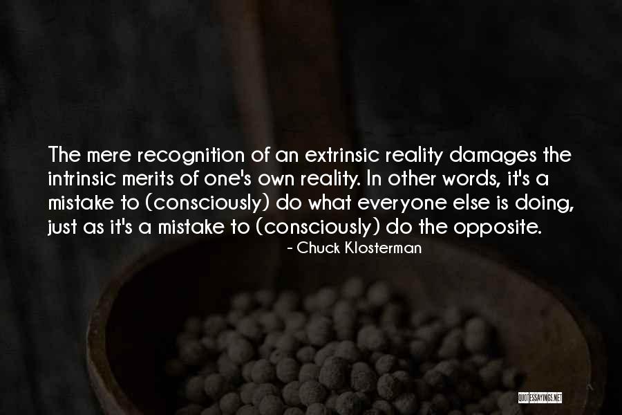 Doing A Mistake Quotes By Chuck Klosterman Doing A Mistake Quotes By Chuck Klosterman
