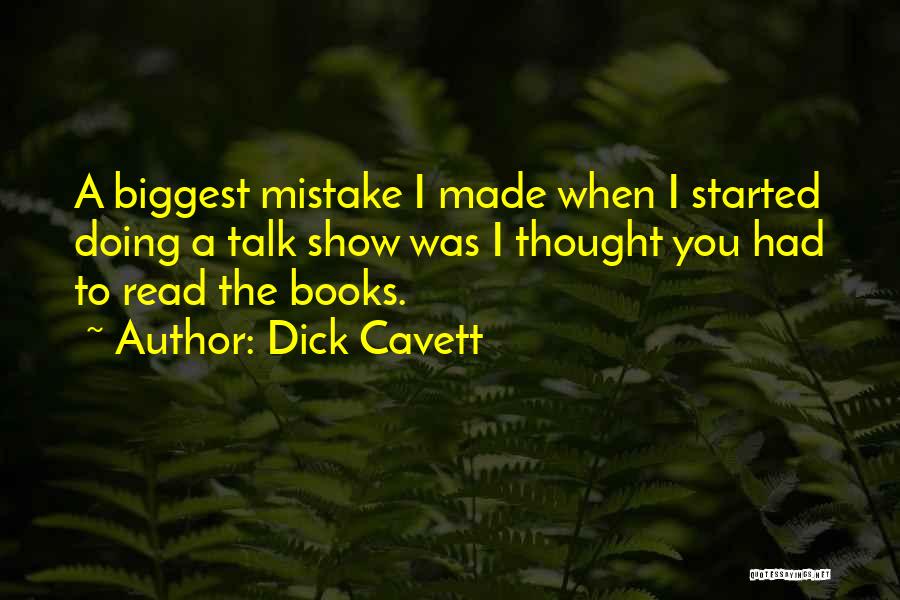 Doing A Mistake Quotes By Dick Cavett
