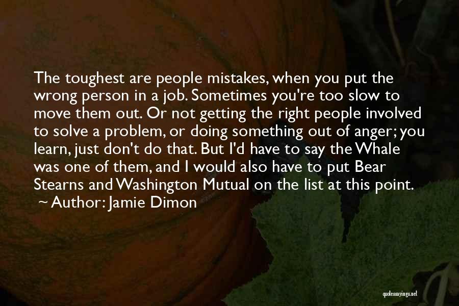 Doing A Mistake Quotes By Jamie Dimon